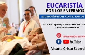 Eucaristía por los Enfermos